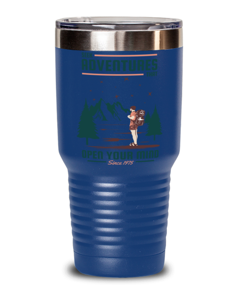 Seek Adventures that Open Your Mind 2, blue Tumbler 30oz. Model 60071