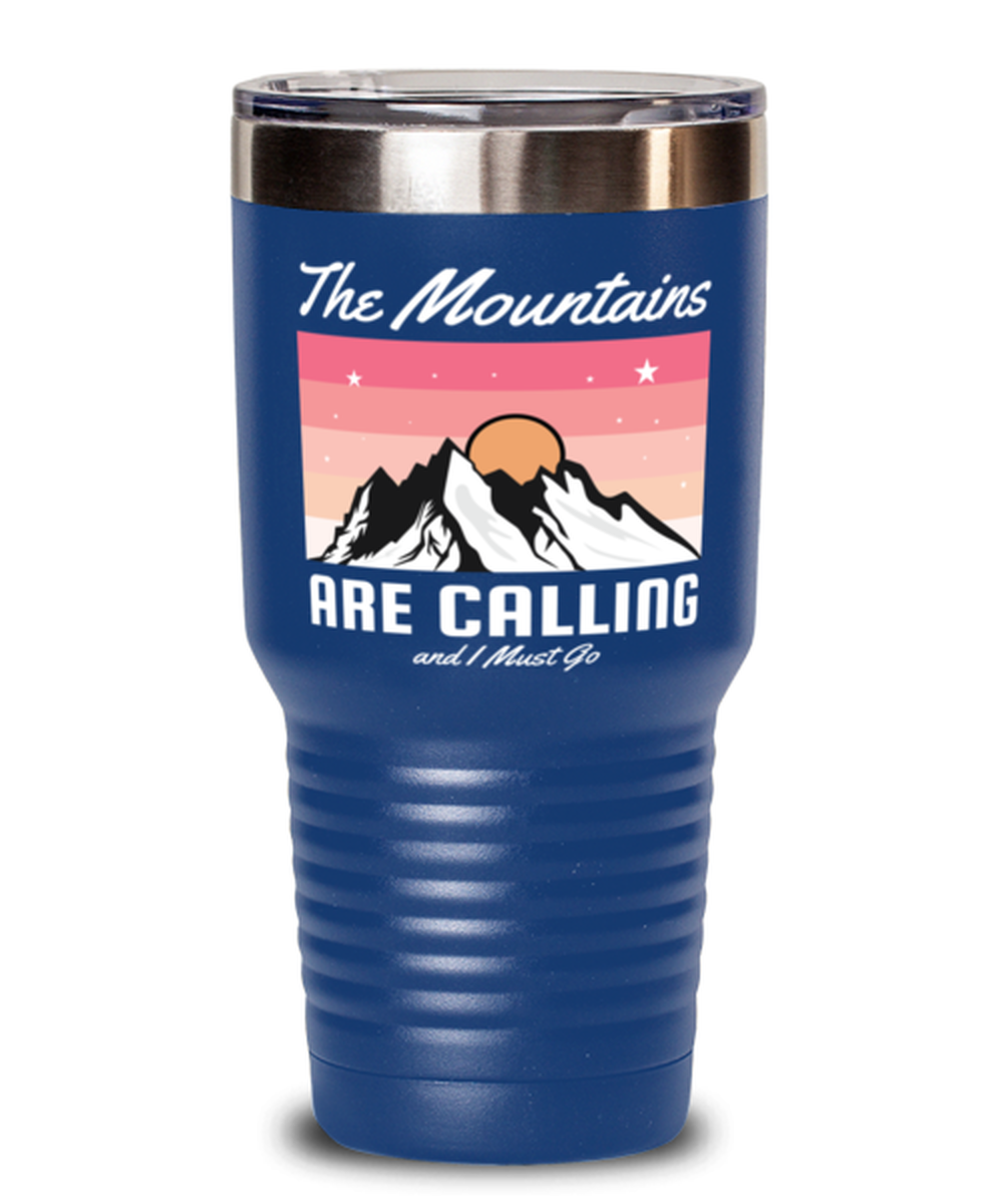 The Mountains are Calling, blue Tumbler 30oz. Model 60071