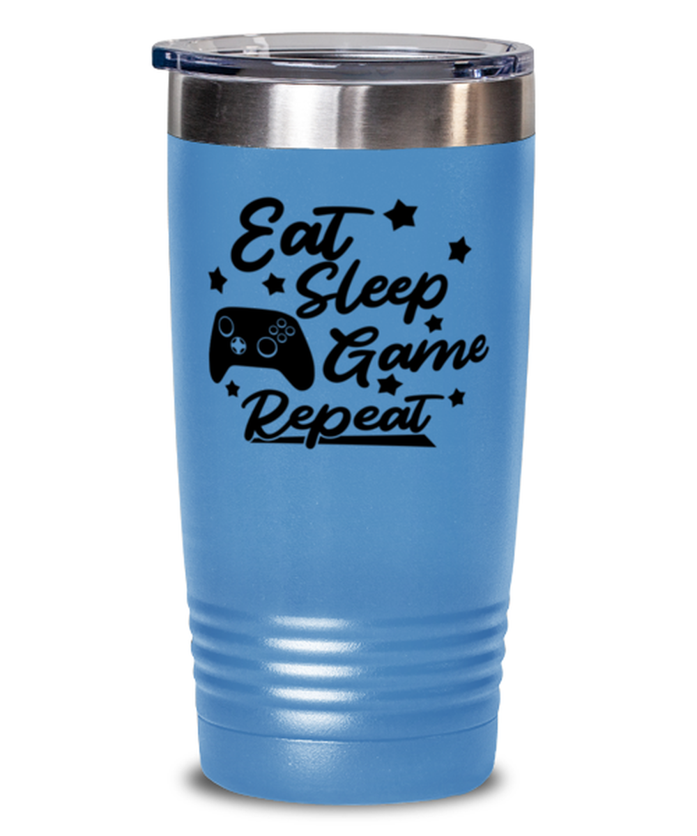 Eat-sleep-game-repeat , light blue Tumbler 20oz. Model 60075