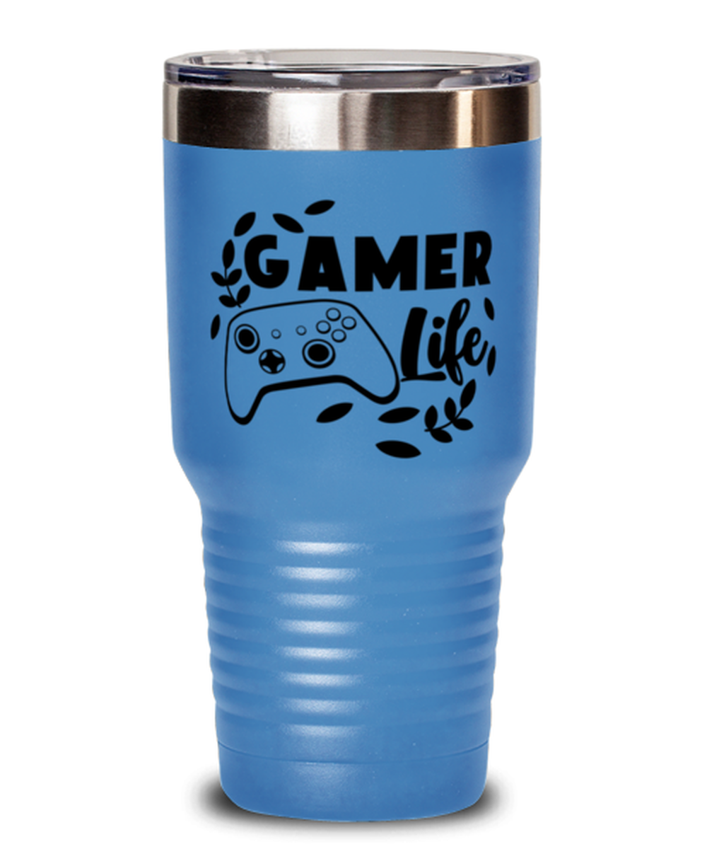 Gamer life , light blue Tumbler 30oz. Model 60075