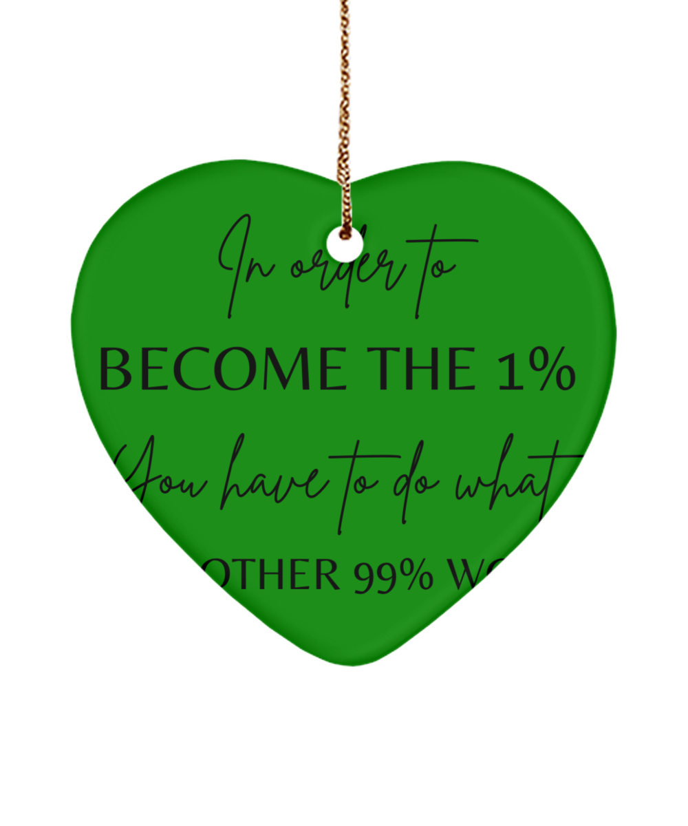 Christmas Wishes Granted: Xmas Ornament, green , Motivational Christmas Holiday heart Shape Ornament. Model 60097
