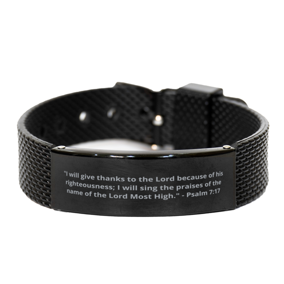 "I will give thanks to the Lord because of his righteousness; I will sing the praises of the name of the Lord Most High." - Psalm 7:17, Black Shark Mesh Bracelet. Model 600101
