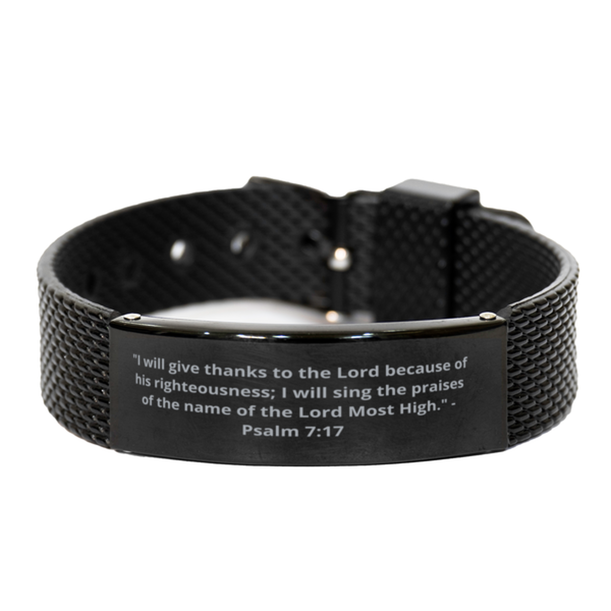 "I will give thanks to the Lord because of his righteousness; I will sing the praises of the name of the Lord Most High." - Psalm 7:17, Black Shark Mesh Bracelet. Model 600101