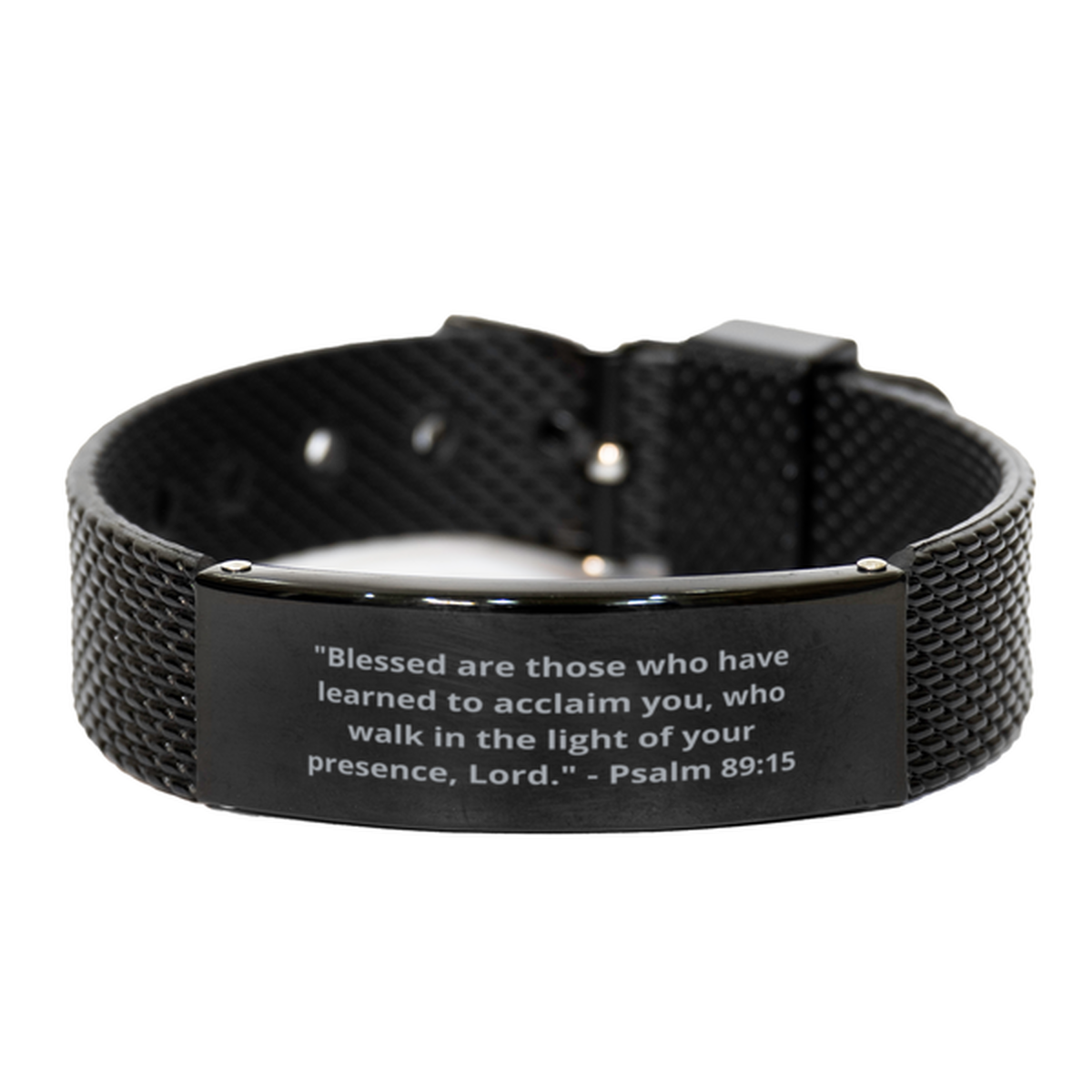 "Blessed are those who have learned to acclaim you, who walk in the light of your presence, Lord." - Psalm 89:15, Black Shark Mesh Bracelet. Model 600101