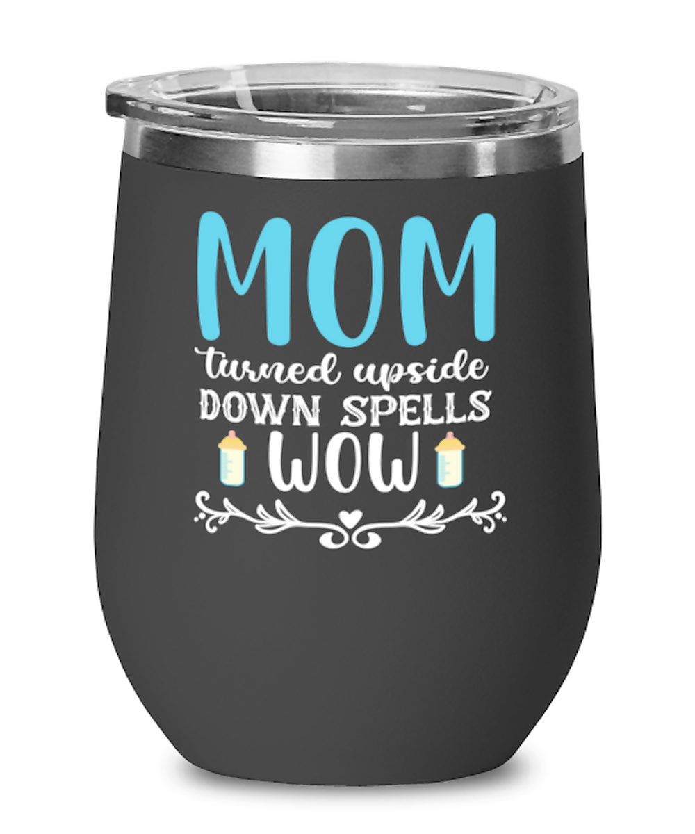 Mom turned upside down spells wow, black Wineglass. Model 60043