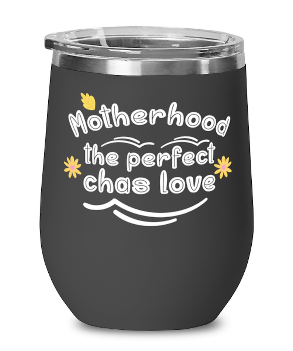 Motherhood the perfect chas love, black Wineglass. Model 60043