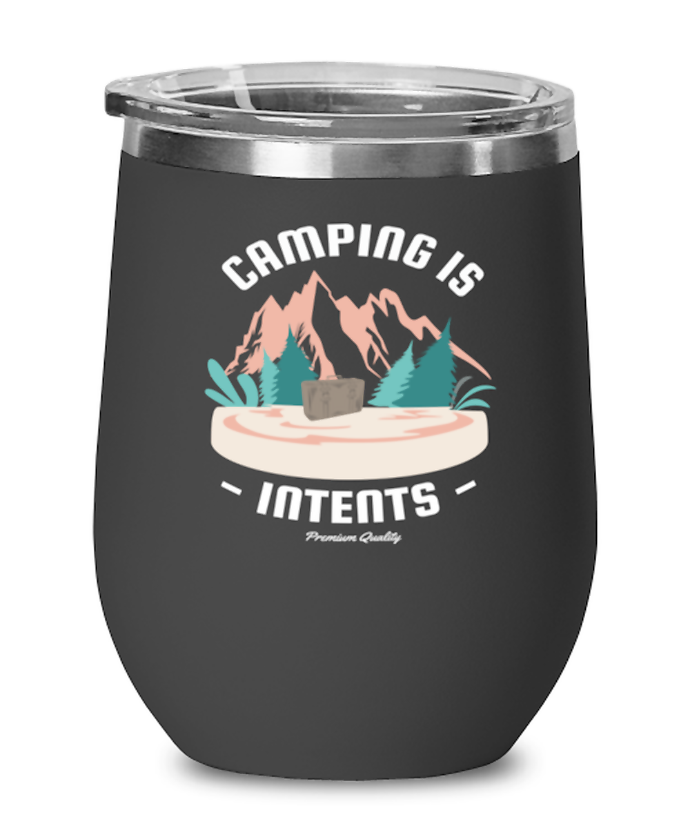 Camping is Intents, black Wineglass. Model 60072