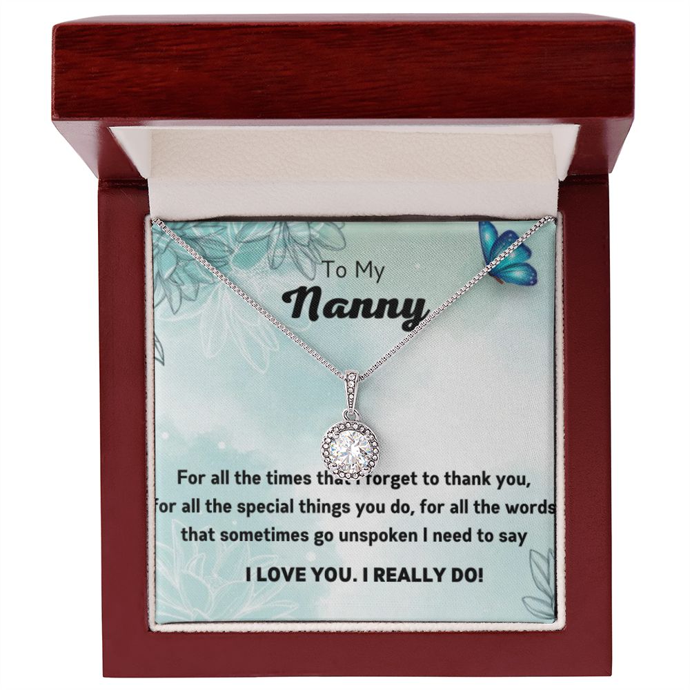 Nanny - I love you, I really do