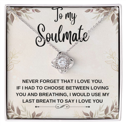 To my Soulmate - Never forget that I love You 021