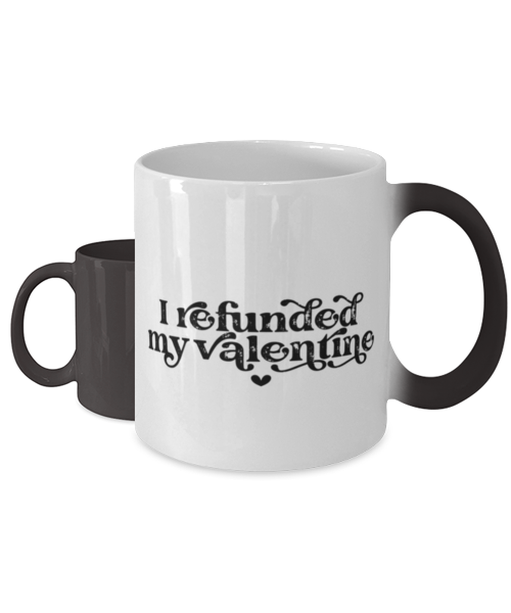 I refunded my valentine,  Color Changing Coffee Mug, Magic Coffee Cup. Model 60052