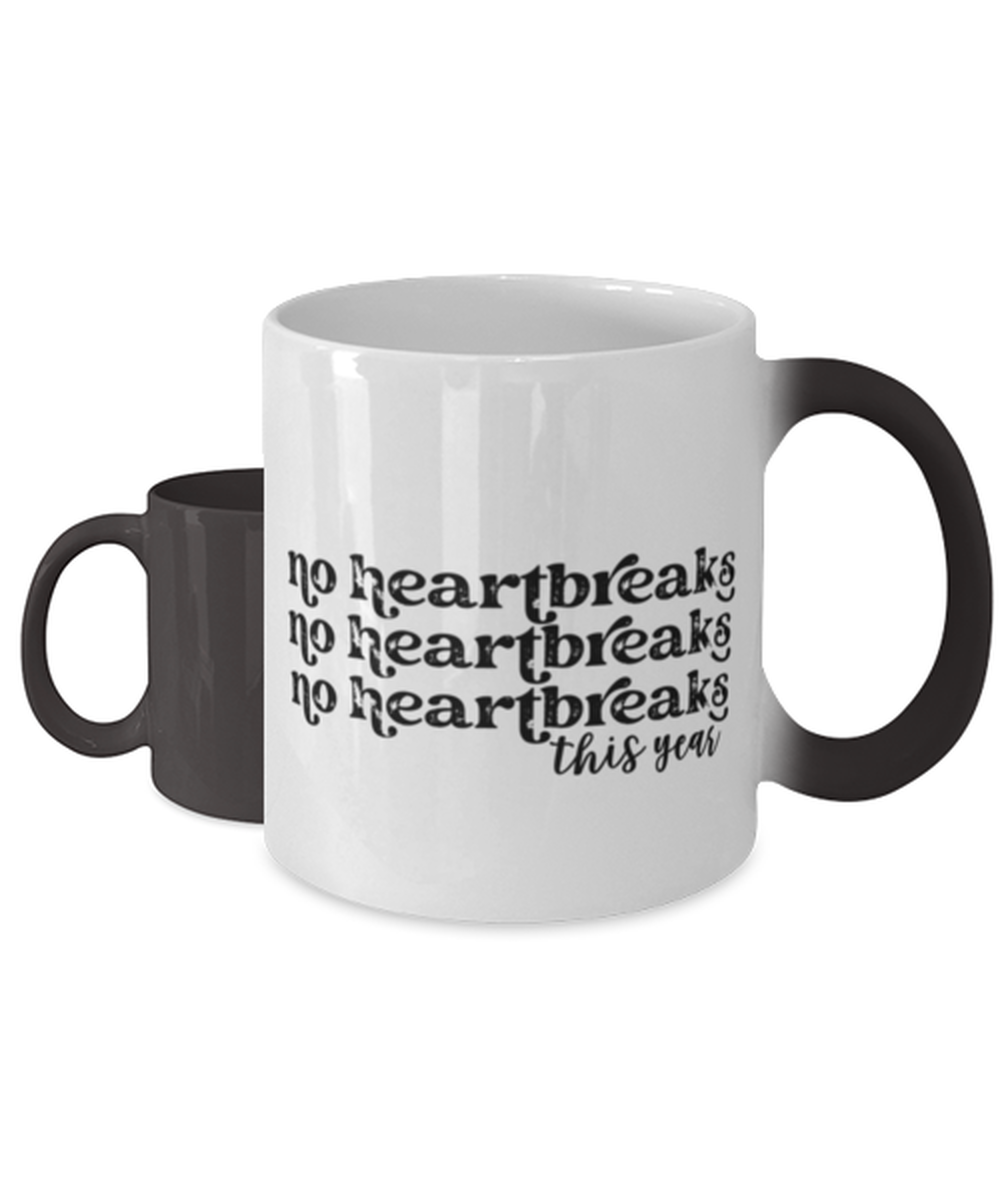 No heartbreaks this year,  Color Changing Coffee Mug, Magic Coffee Cup. Model 60052