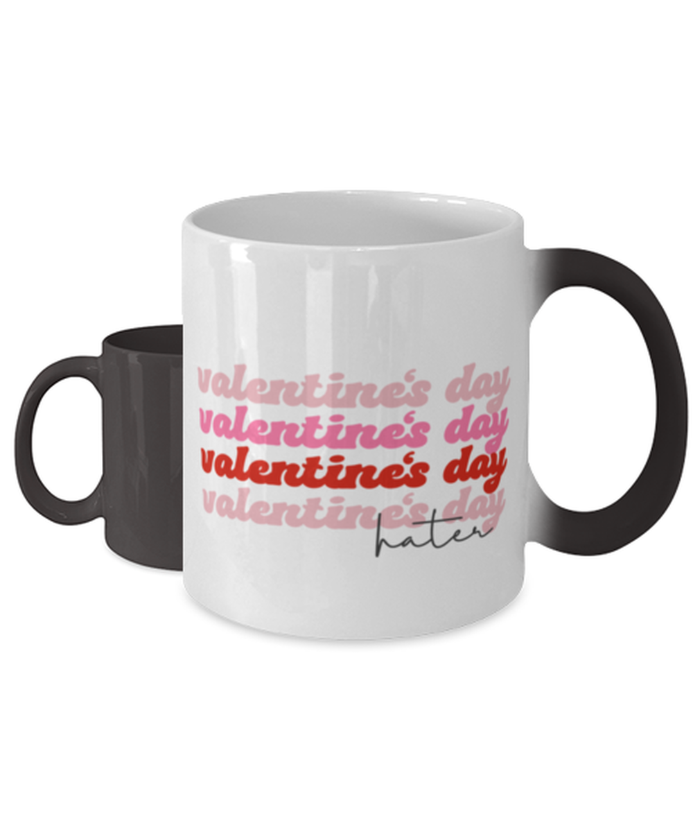 Valentine's day hater,  Color Changing Coffee Mug, Magic Coffee Cup. Model 60052