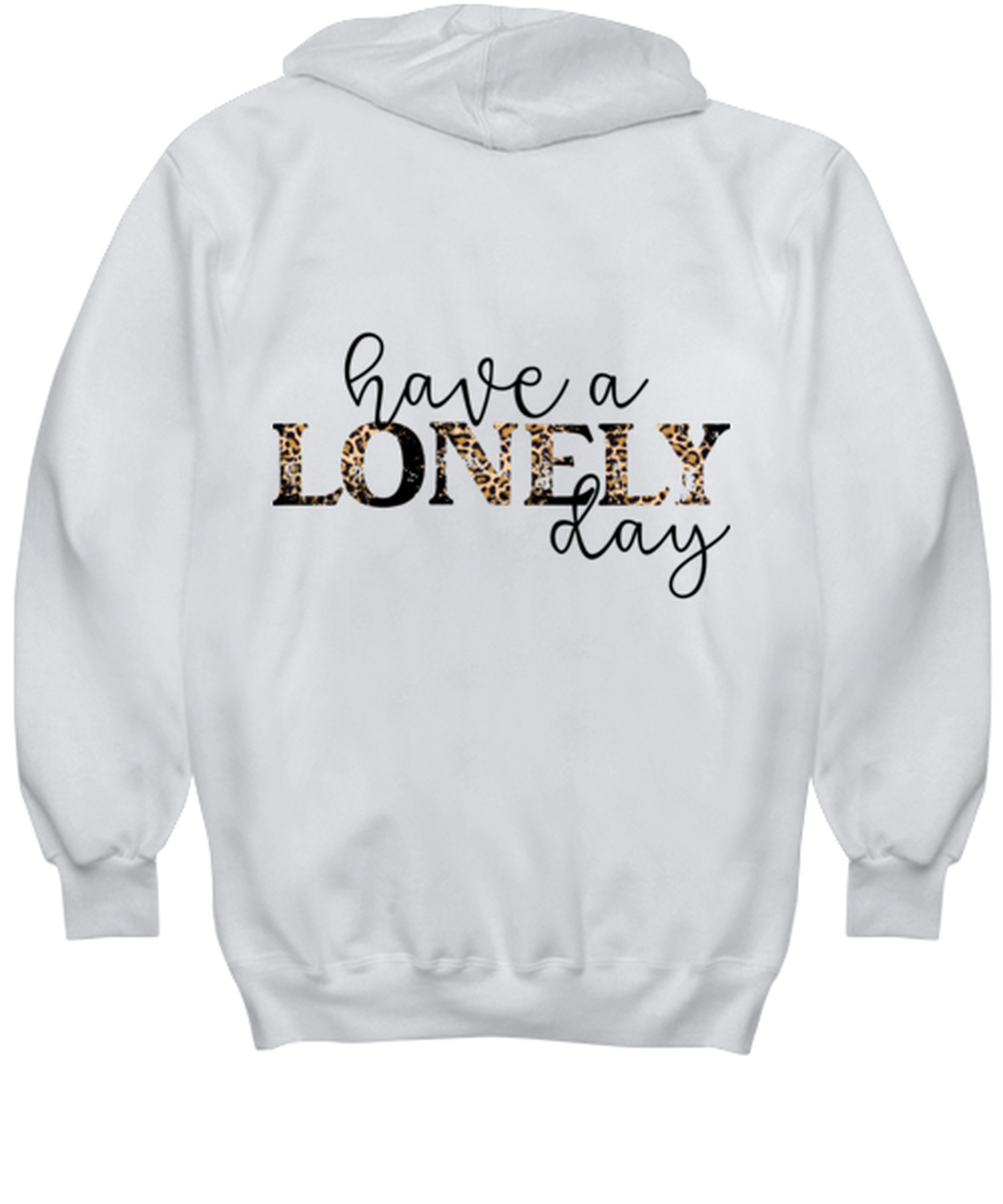 Have a lonely day, white hoodie. Model 60053