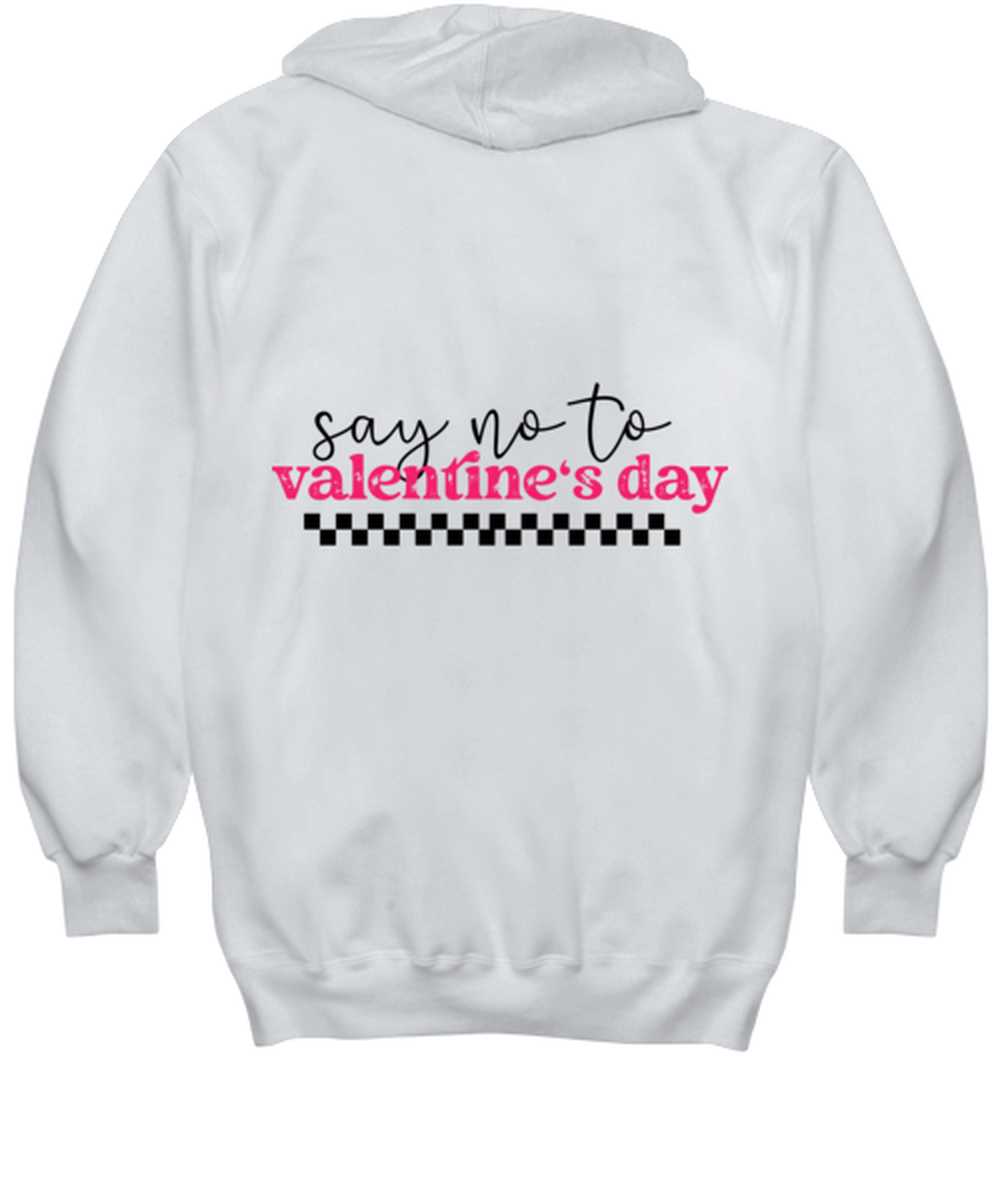 Say no to valentine's day, white hoodie. Model 60053