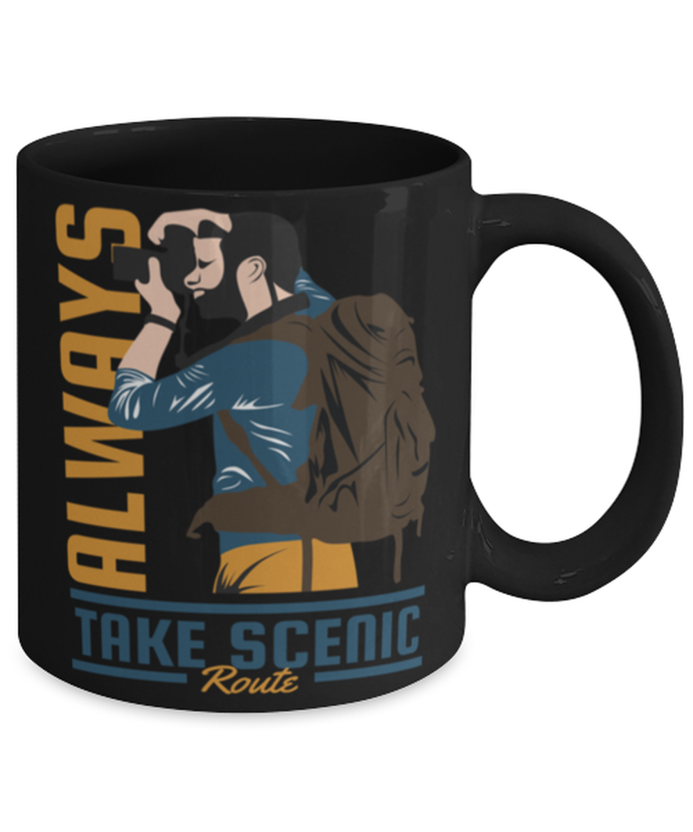 Always Take Scenic Route, black Coffee Mug, Coffee Cup 11oz. Model 60071