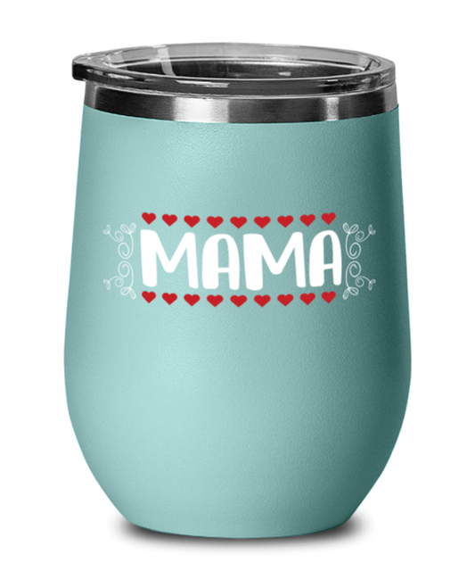 MAMA, teal Wineglass. Model 60043