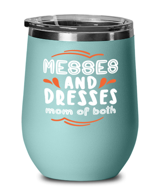 Messes and Dresses Mom Of Both, teal Wineglass. Model 60043
