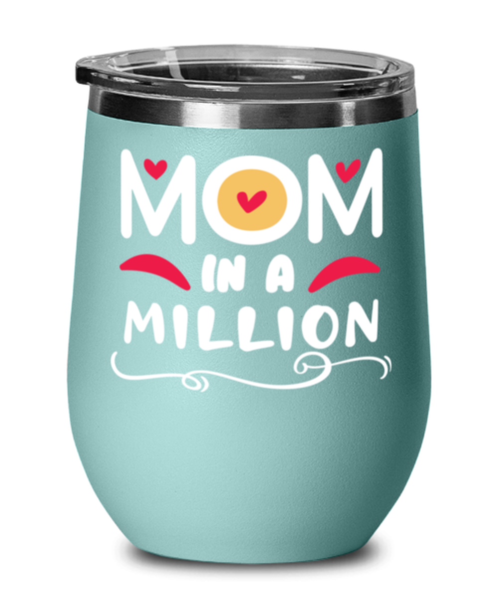 Mom in a million, teal Wineglass. Model 60043