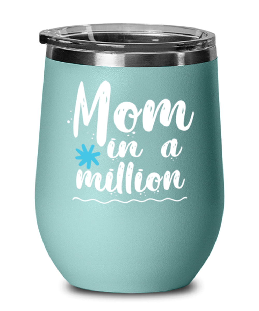 Mom in a million1, teal Wineglass. Model 60043
