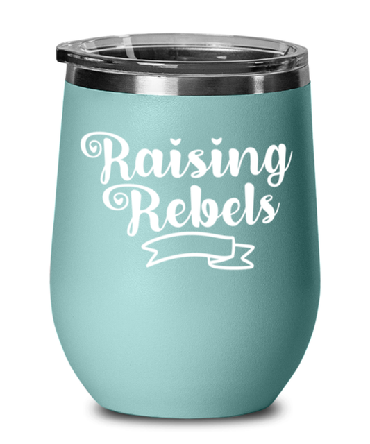 Raising Rebels, teal Wineglass. Model 60043