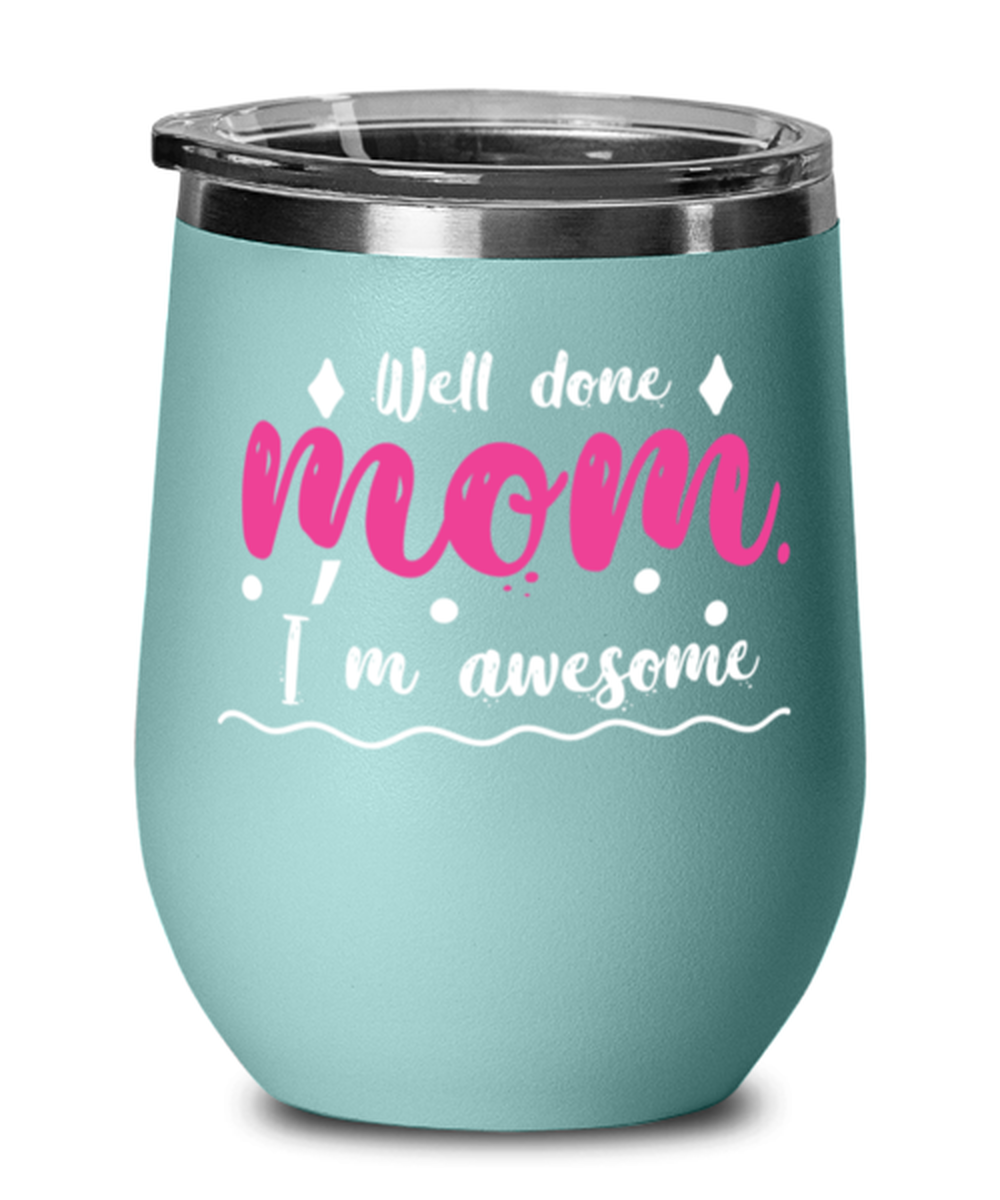 Well done mom1, teal Wineglass. Model 60043