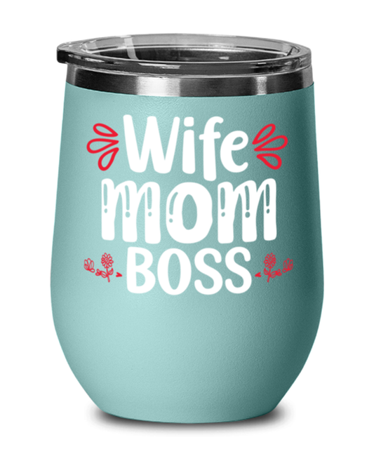 Wife Mom Boss, teal Wineglass. Model 60043