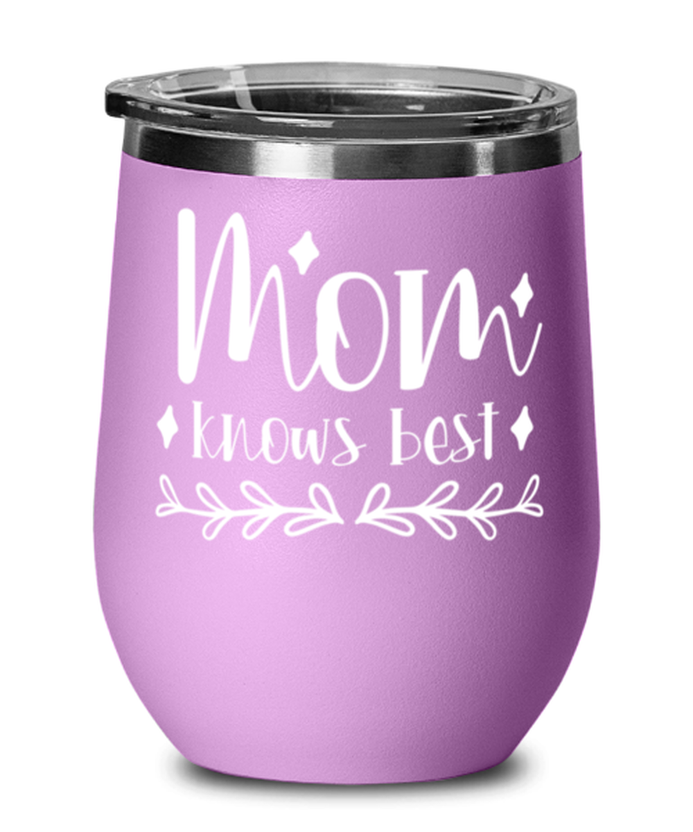 Mom knows best1, light purple Wineglass. Model 60043