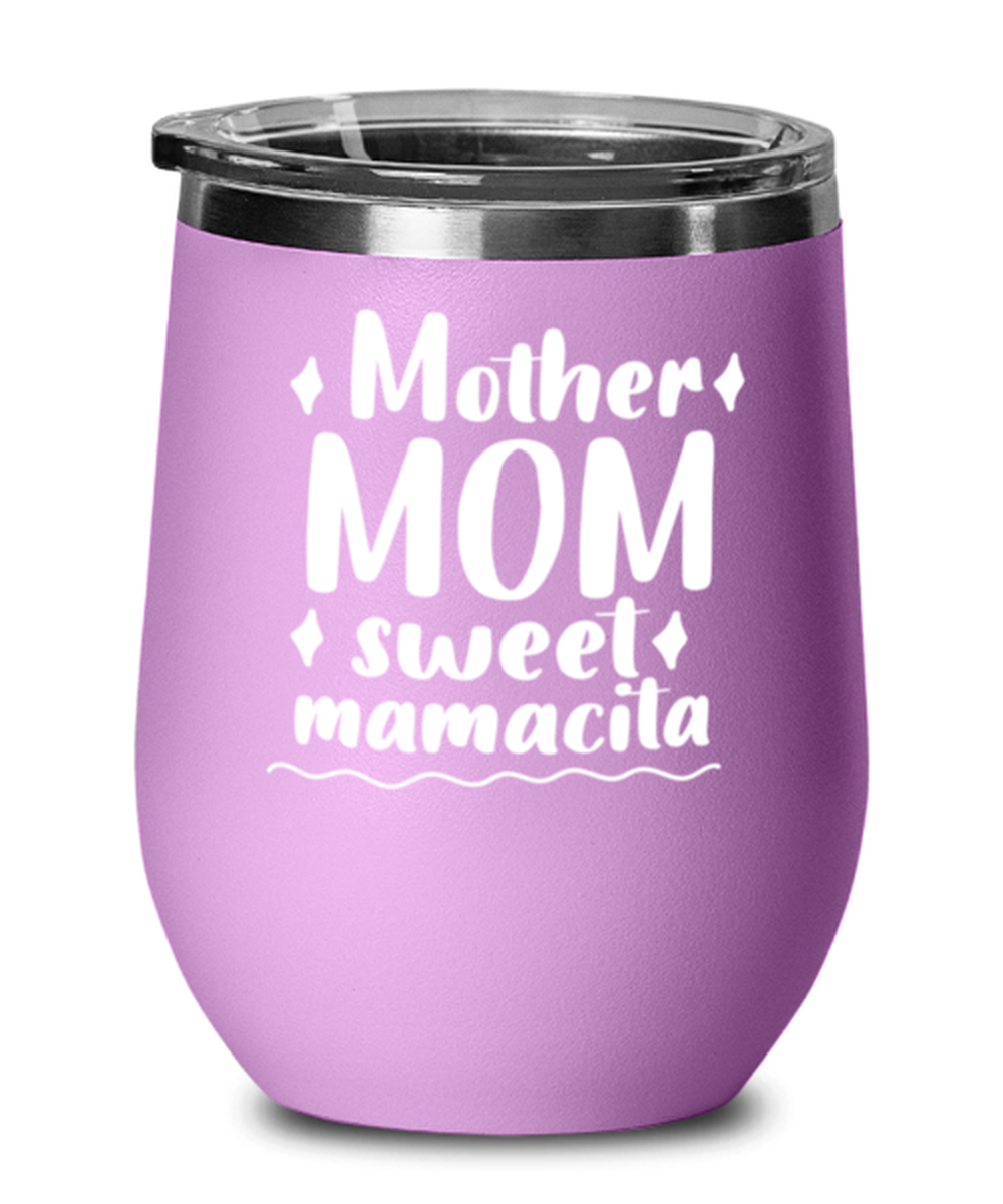 Mother Mom sweet mamacita, light purple Wineglass. Model 60043