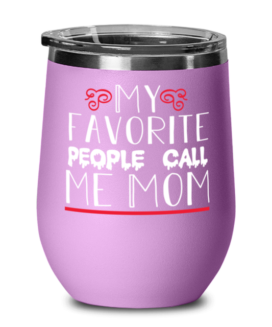 My favorite people call me Mom, light purple Wineglass. Model 60043