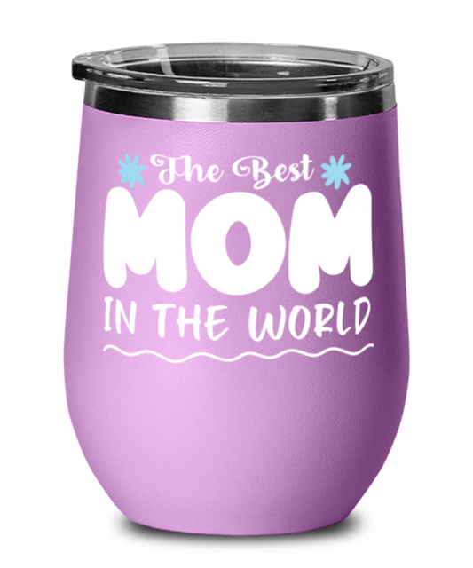The Best Mom in the world, light purple Wineglass. Model 60043
