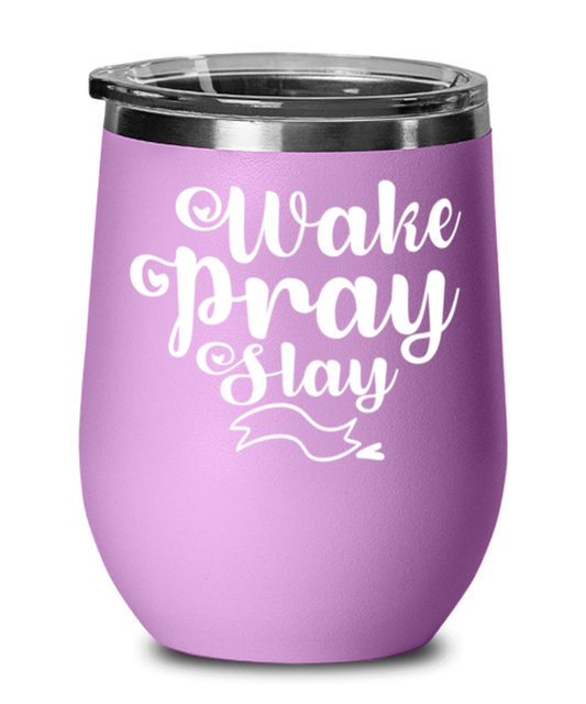 Wake Pray Slay, light purple Wineglass. Model 60043