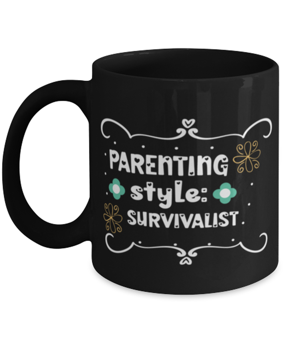 Parenting style- Survivalist, black Coffee Mug, Coffee Cup 11oz. Model 60044