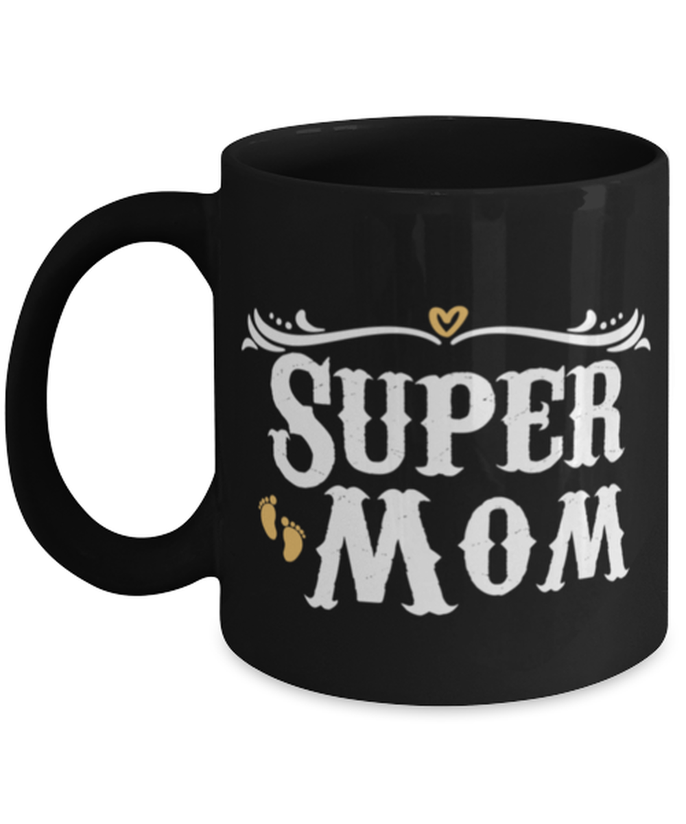 Super Mom, black Coffee Mug, Coffee Cup 11oz. Model 60044