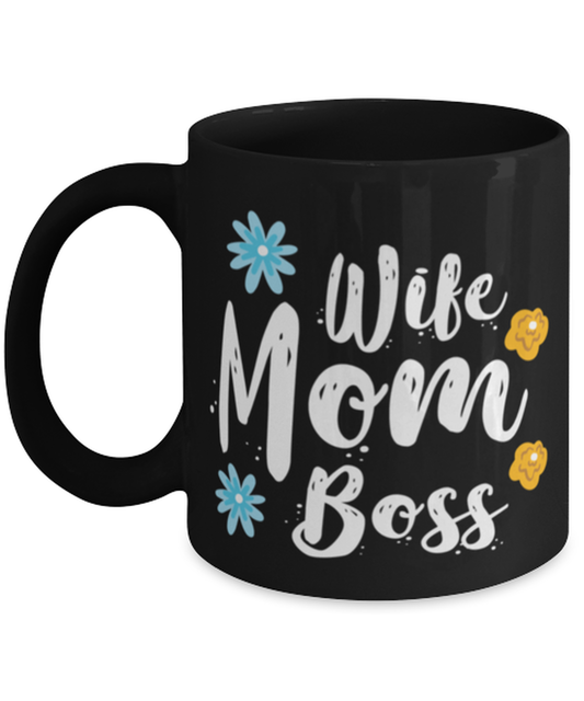 Wife Mom Boss1, black Coffee Mug, Coffee Cup 11oz. Model 60044