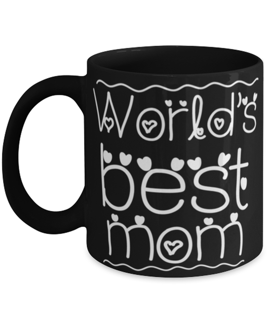 Worlds best mom, black Coffee Mug, Coffee Cup 11oz. Model 60044