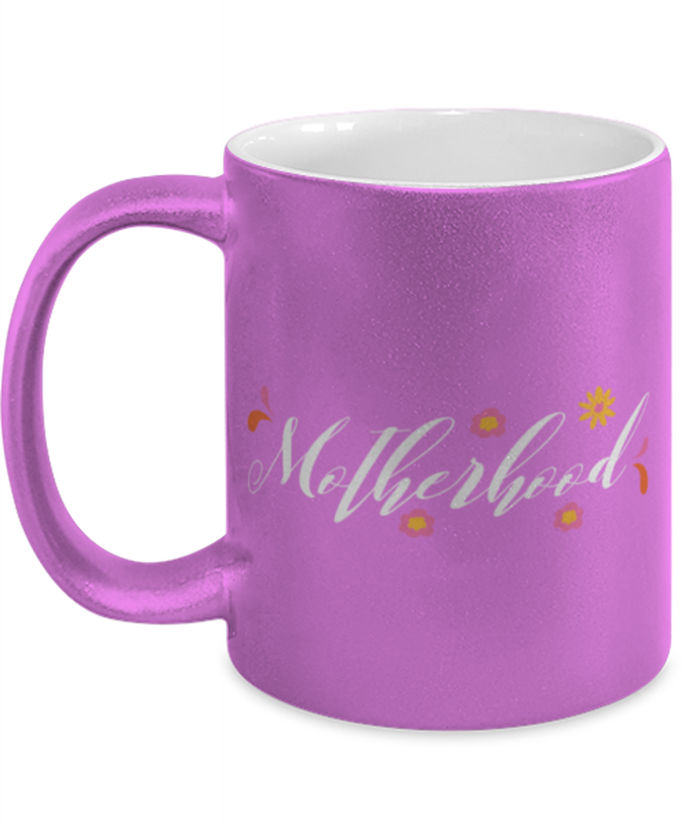 Motherhood1, pink Coffee Mug, Coffee Cup metallic 11oz. Model 60044