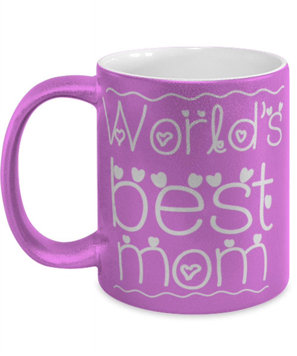 Worlds best mom, pink Coffee Mug, Coffee Cup metallic 11oz. Model 60044