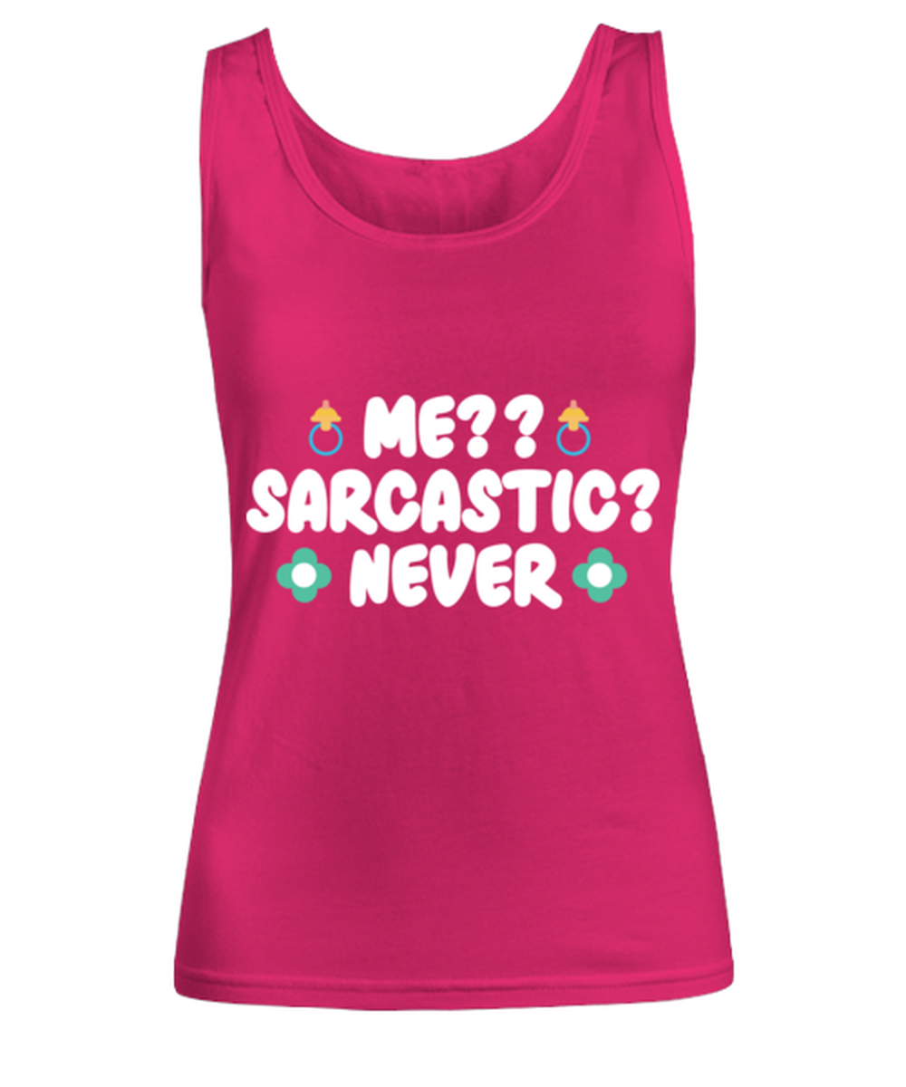 Me-- Sarcastic- Never, heliconia Women's Tank Top. Model 60045