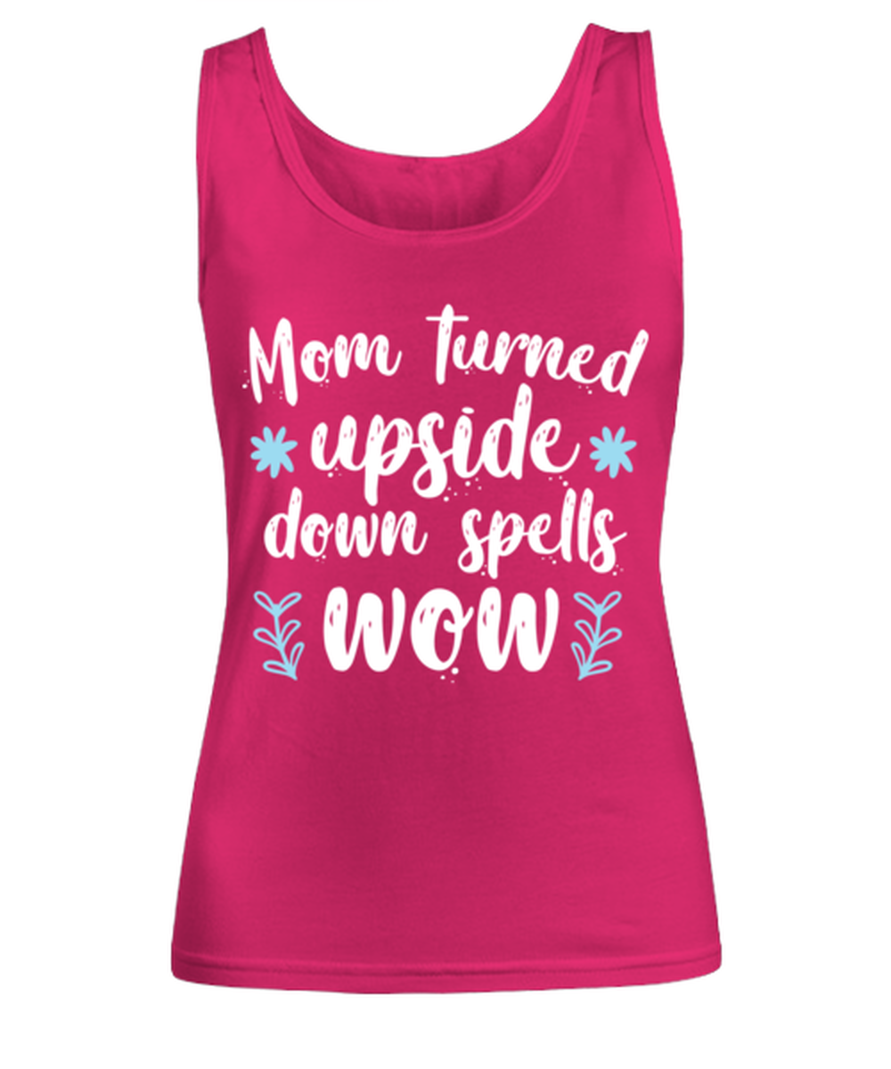 Mom turned upside down spells wow1, heliconia Women's Tank Top. Model 60045