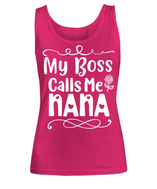 My Boss Calls Me Nana, heliconia Women's Tank Top. Model 60045