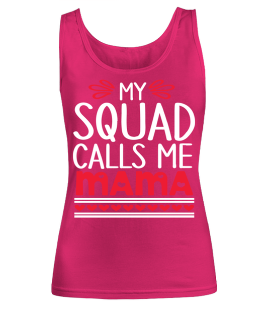 My squad calls me Mama, heliconia Women's Tank Top. Model 60045