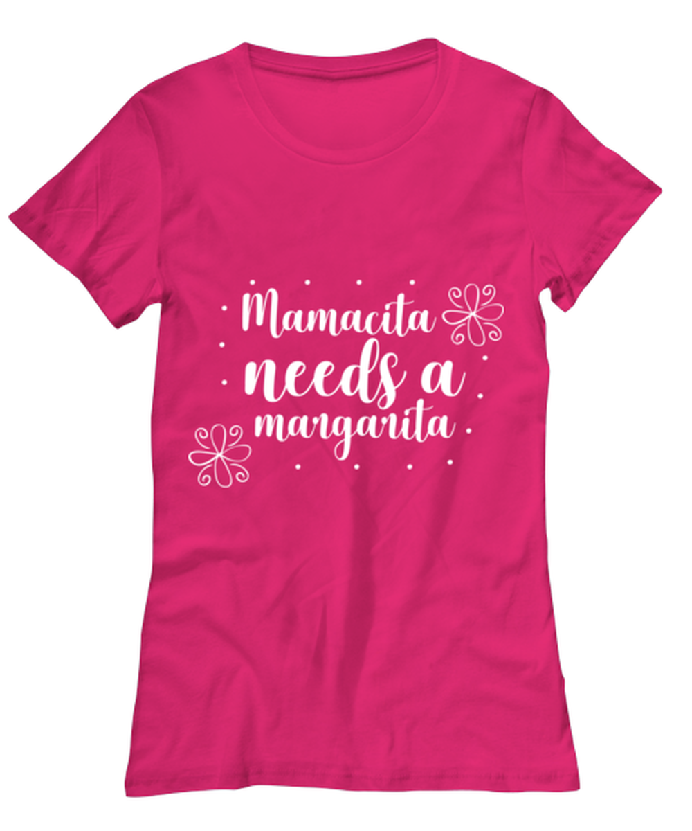 Mamacita needs a margarita, heliconia Women's Tee. Model 60045