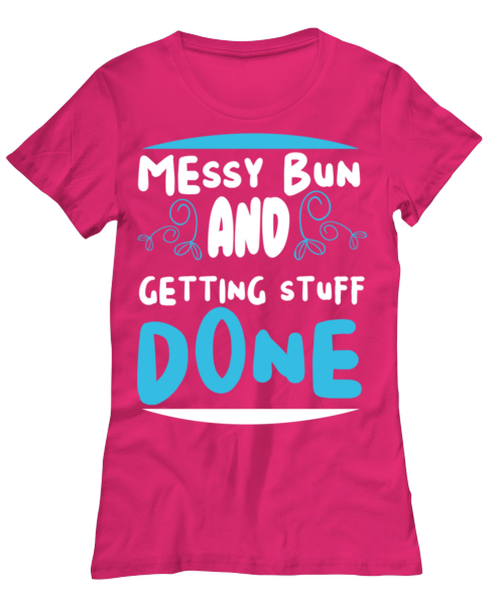 Messy bun and getting stuff done, heliconia Women's Tee. Model 60045