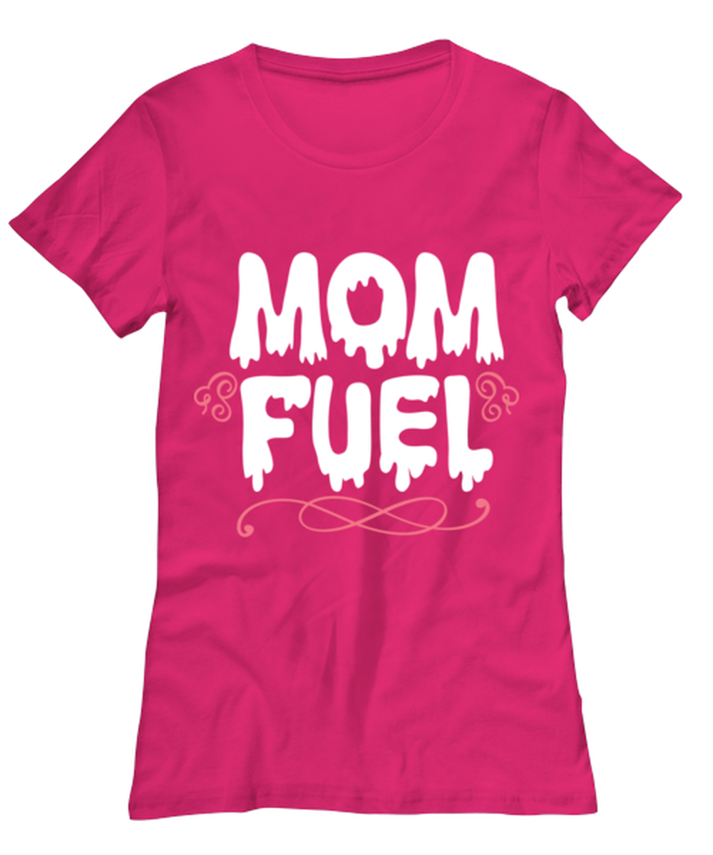 Mom Fuel, heliconia Women's Tee. Model 60045