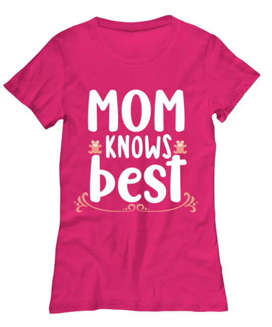 Mom knows best, heliconia Women's Tee. Model 60045