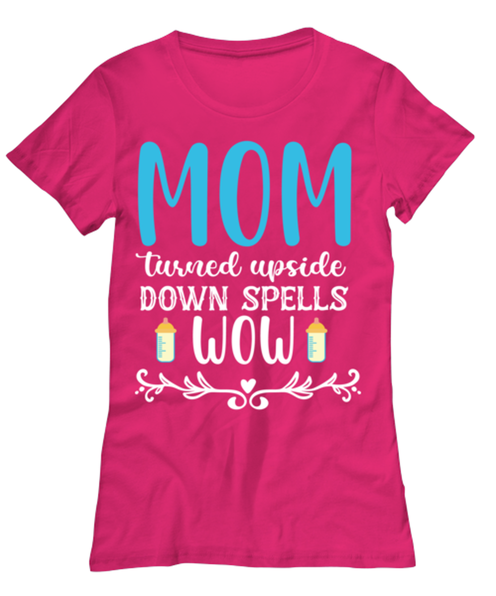 Mom turned upside down spells wow, heliconia Women's Tee. Model 60045