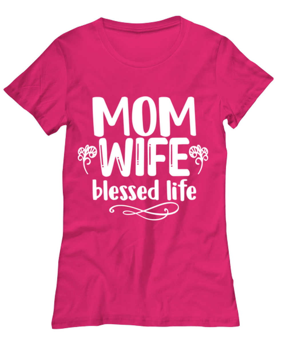 Mom, Wife, blessed life, heliconia Women's Tee. Model 60045
