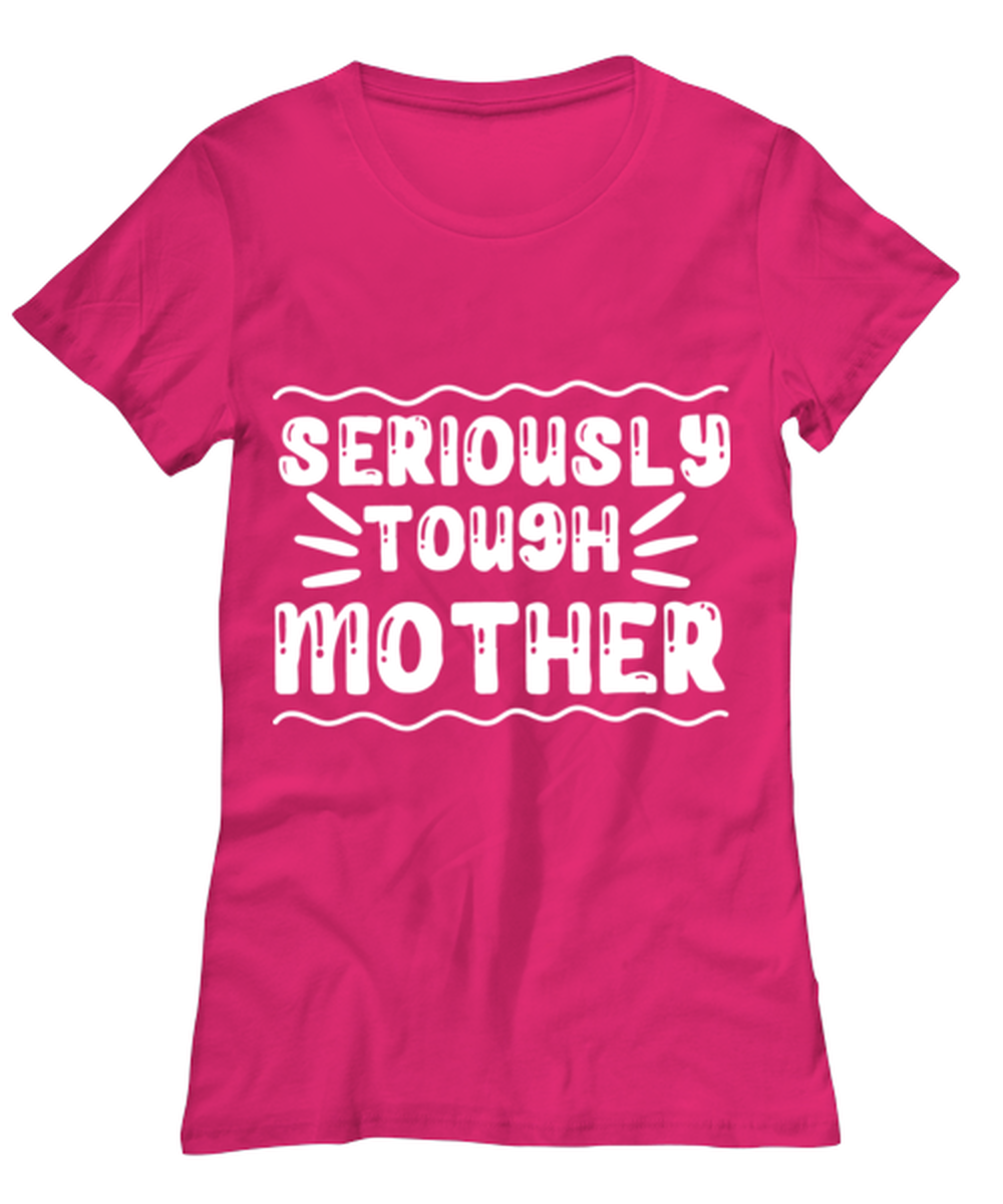 Seriously tough mother, heliconia Women's Tee. Model 60045