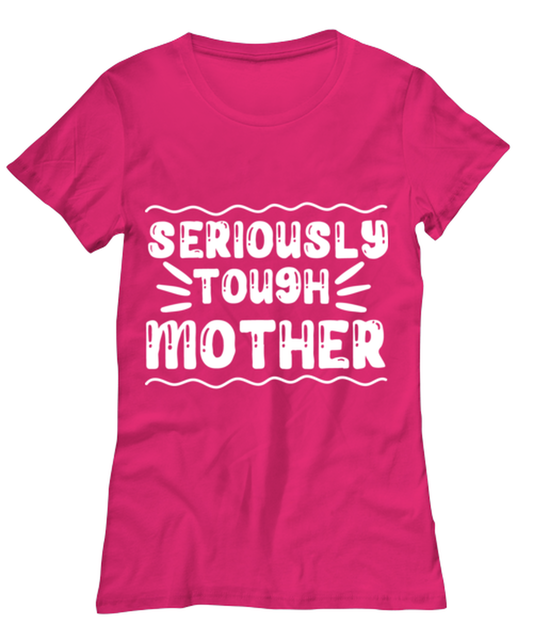 Seriously tough mother, heliconia Women's Tee. Model 60045