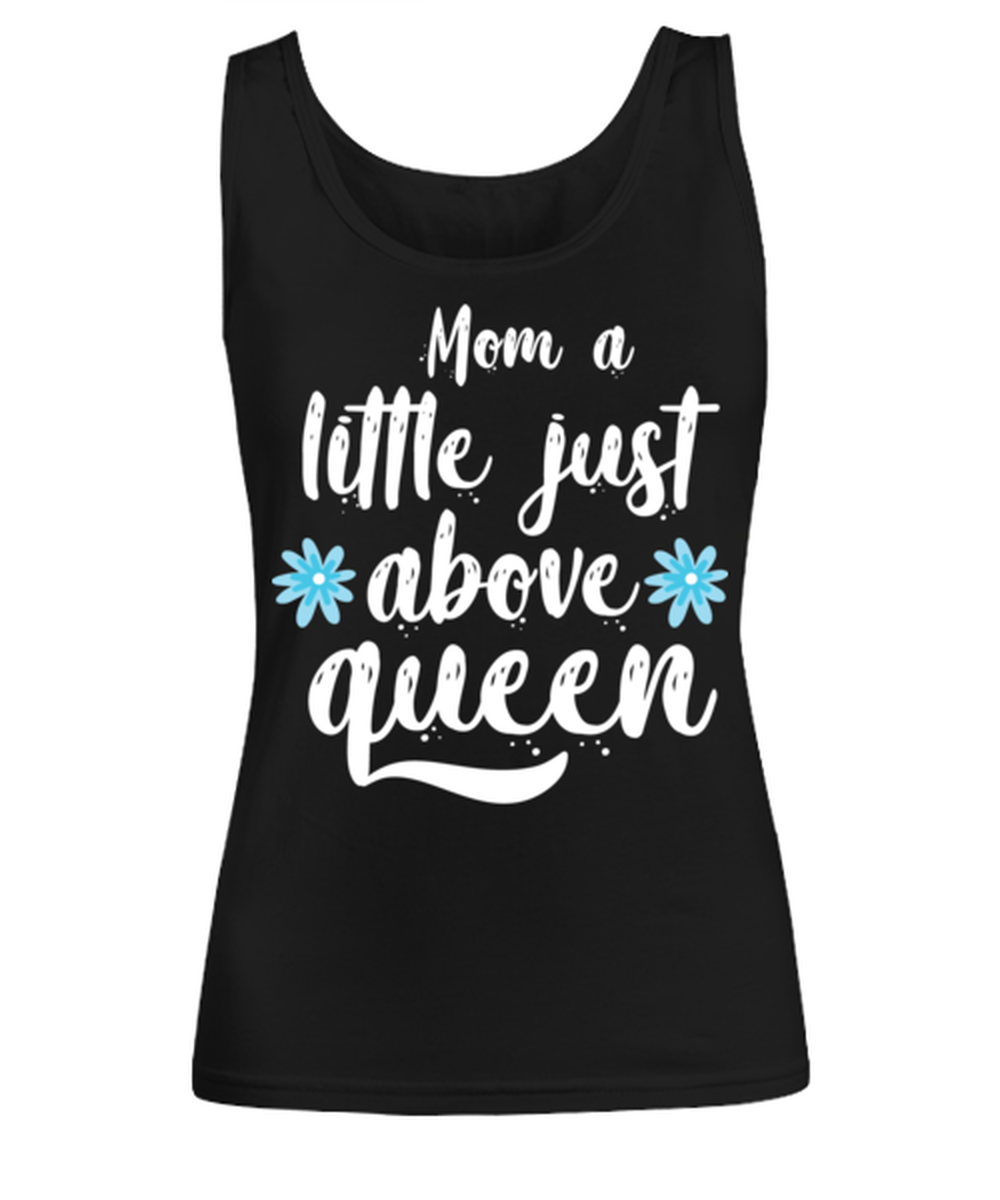 Mom a little just above queen1, black Women's Tee. Model 60045